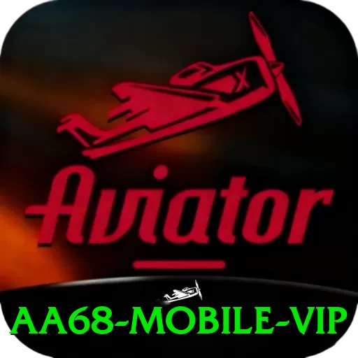 aa68 Mobile VIP - 🔥 apk